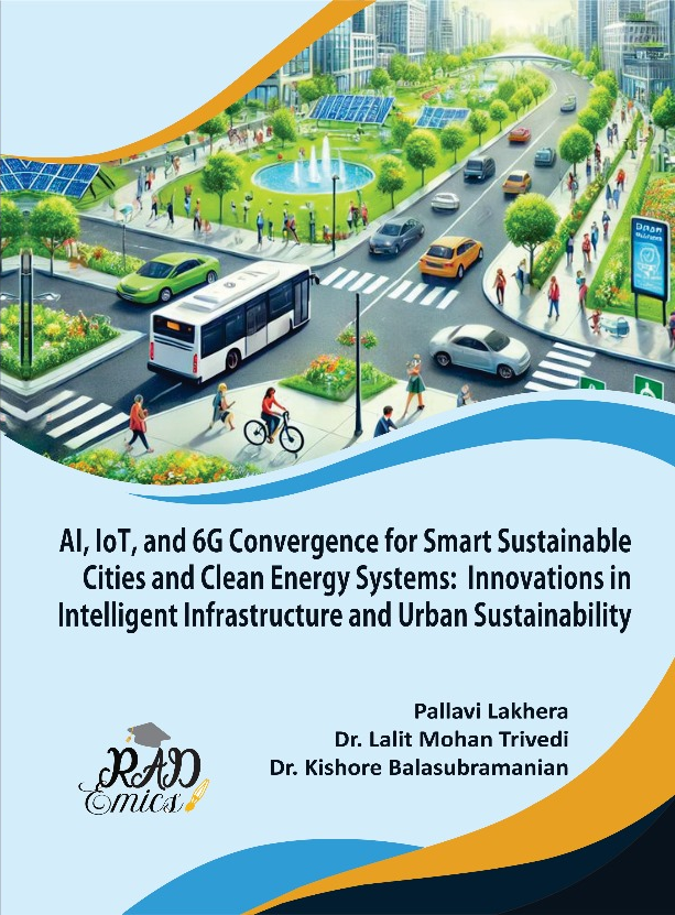 AI, IoT, and 6G Convergence for Smart Sustainable Cities and Clean Energy Systems: Innovations in Intelligent Infrastructure and Urban Sustainability